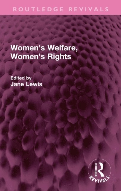 Jane Lewis - Women's Welfare, Women's Rights, E-bok