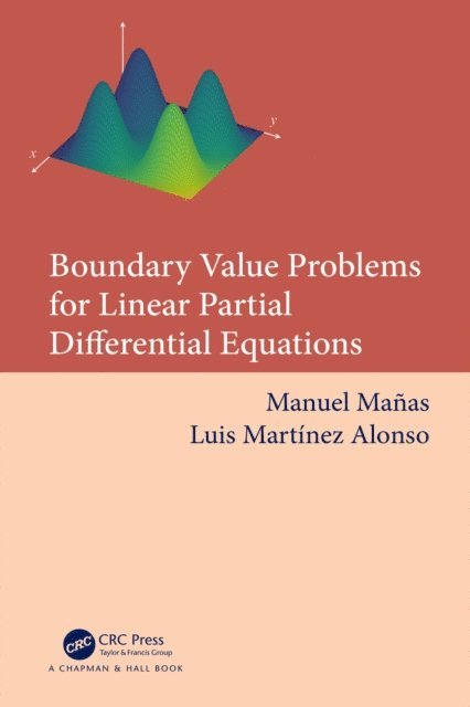 Luis Martinez Alonso, Manuel Manas - Boundary Value Problems for Linear Partial Differential Equations, E-bok. Tillgänglighet: Lägg i varukorg