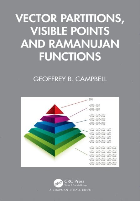 Geoffrey B. Campbell - Vector Partitions, Visible Points and Ramanujan Functions, E-bok. Tillgänglighet: Lägg i varukorg