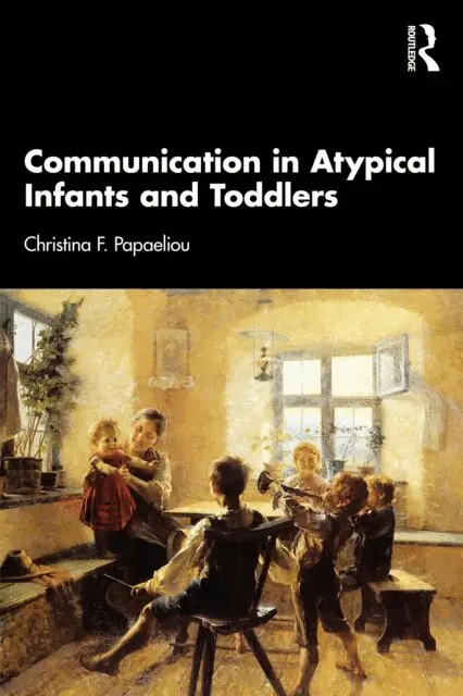 Christina F. Papaeliou - Communication in Atypical Infants and Toddlers, E-bok. Tillgänglighet: Lägg i varukorg
