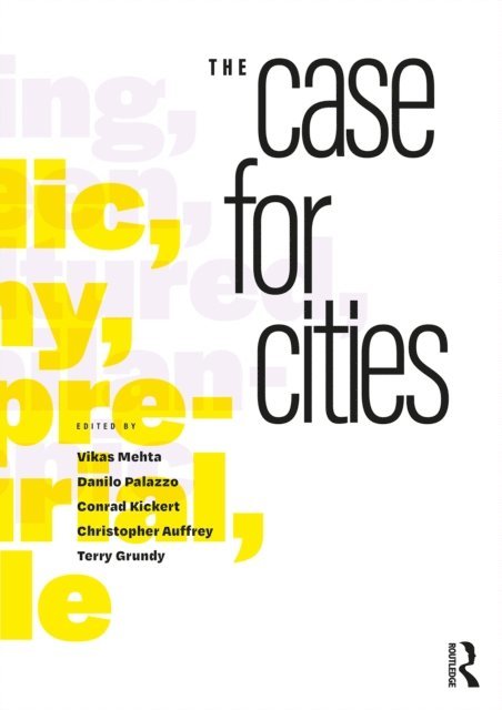 Terry Grundy, Christopher Auffrey, Conrad Kickert, Danilo Palazzo, Vikas Mehta - Case for Cities, E-bok