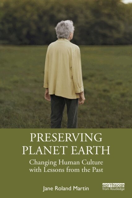 Jane Roland Martin - Preserving Planet Earth, E-bok