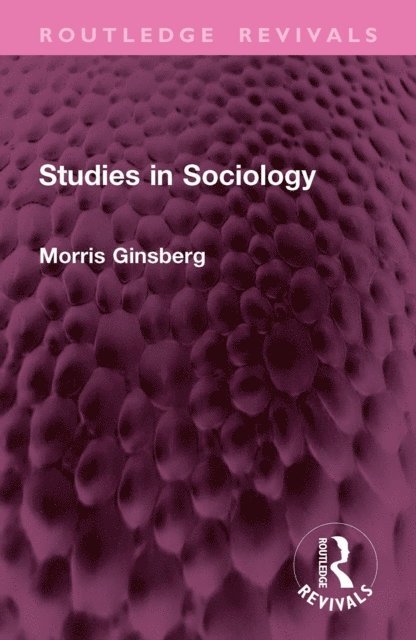 Morris Ginsberg - Studies in Sociology, E-bok