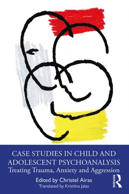 Christel Airas - Case Studies in Child and Adolescent Psychoanalysis, E-bok