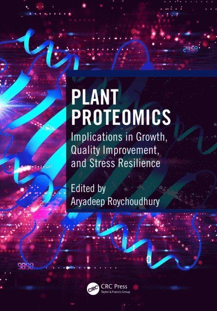 Aryadeep Roychoudhury - Plant Proteomics, E-bok