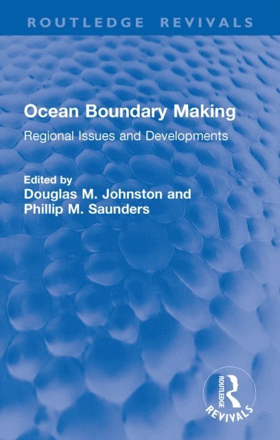 Phillip Saunders, Douglas M. Johnston - Ocean Boundary Making, E-bok