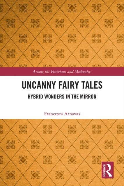 Francesca Arnavas - Uncanny Fairy Tales, E-bok