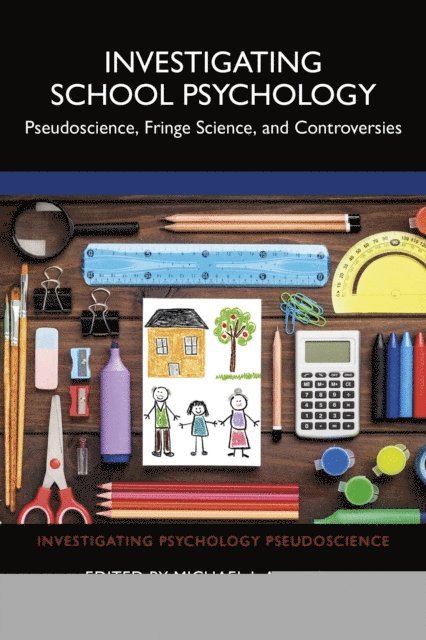 Stephen Hupp, Michael I. Axelrod - Investigating School Psychology, E-bok