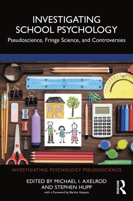 Stephen Hupp, Michael I. Axelrod - Investigating School Psychology, E-bok