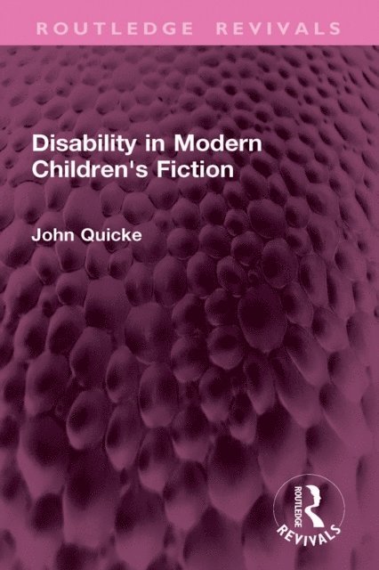 John Quicke - Disability in Modern Children's Fiction, E-bok