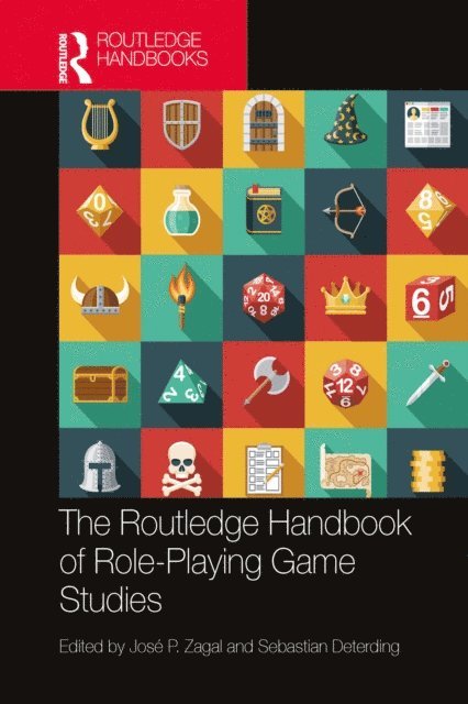 Sebastian Deterding, Jose P. Zagal - Routledge Handbook of Role-Playing Game Studies, E-bok
