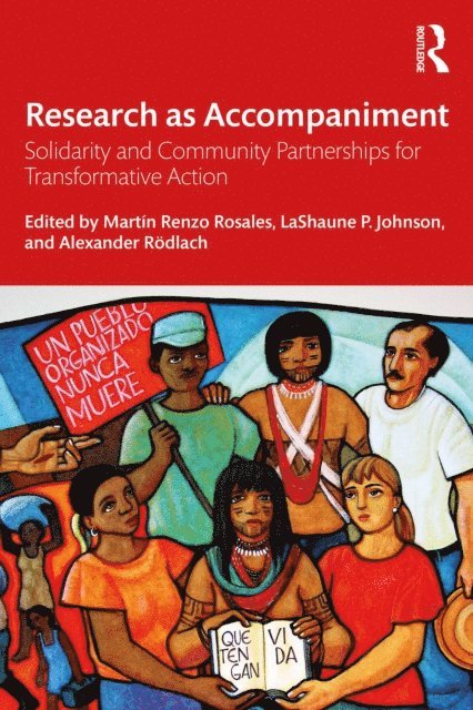 Alexander RA¶dlach, LaShaune P. Johnson, MartA-n Renzo Rosales - Research as Accompaniment, E-bok