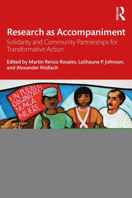 Alexander RA¶dlach, LaShaune P. Johnson, MartA-n Renzo Rosales - Research as Accompaniment, E-bok