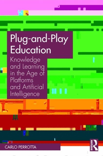 Carlo Perrotta - Plug-and-Play Education, E-bok. Tillgänglighet: Lägg i varukorg