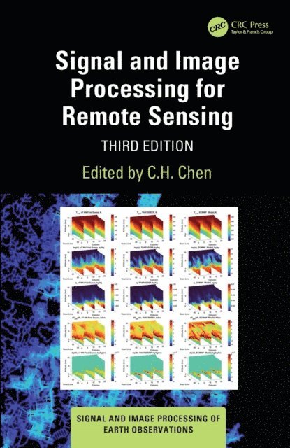 C.H. Chen - Signal and Image Processing for Remote Sensing, E-bok