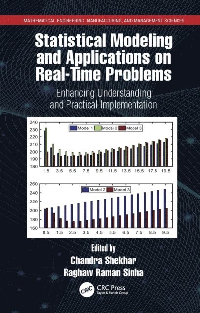 Raghaw Raman Sinha, Chandra Shekhar - Statistical Modeling and Applications on Real-Time Problems, E-bok