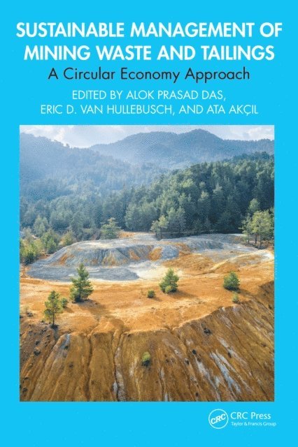 Ata Akcil, Eric D. van Hullebusch, Alok Prasad Das - Sustainable Management of Mining Waste and Tailings, E-bok