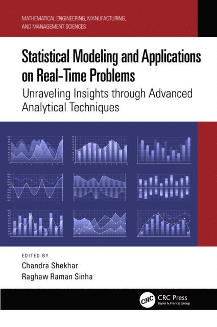 Raghaw Raman Sinha, Chandra Shekhar - Statistical Modeling and Applications on Real-Time Problems, E-bok