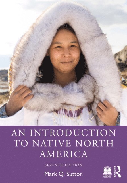 Mark Q. Sutton - Introduction to Native North America, E-bok