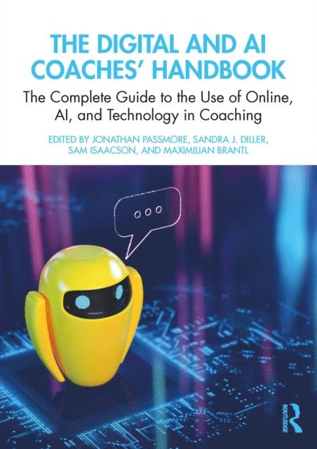 Maximilian Brantl, Sam Isaacson, Sandra J. Diller, Jonathan Passmore - Digital and AI Coaches' Handbook, E-bok