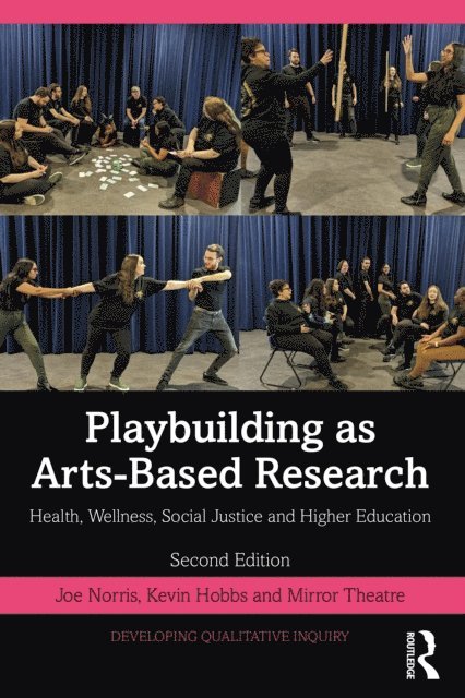 Mirror Theatre, Kevin Hobbs, Joe Norris - Playbuilding as Arts-Based Research, E-bok