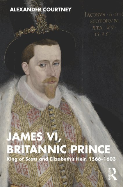 Alexander Courtney - James VI, Britannic Prince, E-bok