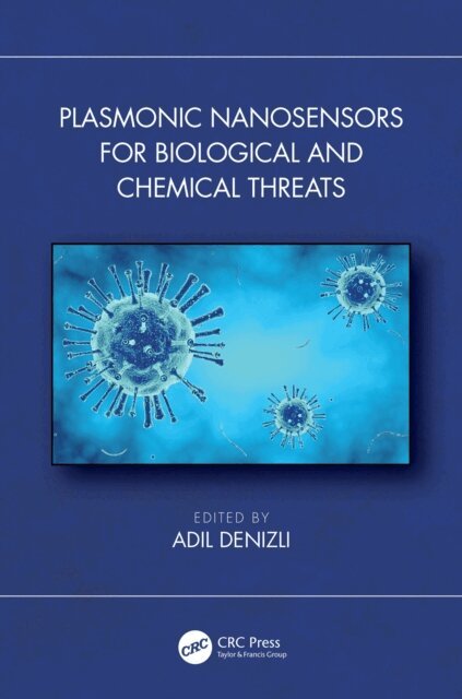 Adil Denizli - Plasmonic Nanosensors for Biological and Chemical Threats, E-bok