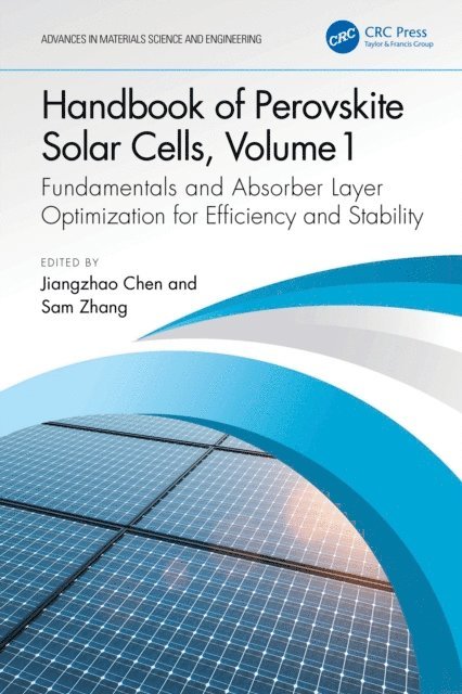 Sam Zhang, Jiangzhao Chen - Handbook of Perovskite Solar Cells, Volume 1, E-bok