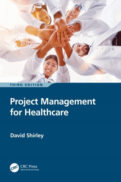 David Shirley - Project Management for Healthcare, E-bok