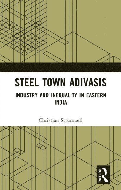 Christian Strumpell - Steel Town Adivasis, E-bok