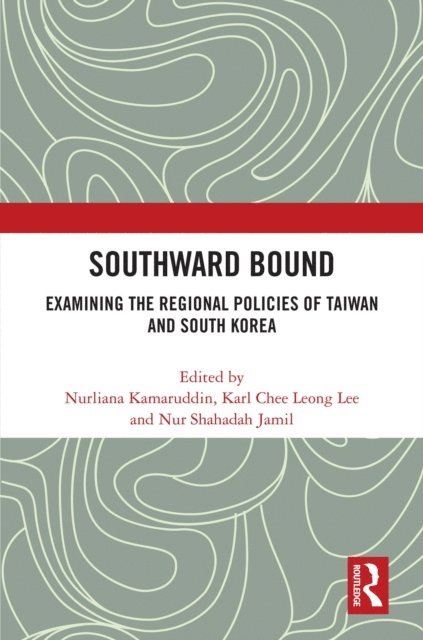 Nur Shahadah Jamil, Karl Chee Leong Lee, Nurliana Kamaruddin - Southward Bound, E-bok