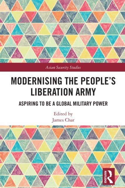 James Char - Modernising the People's Liberation Army, E-bok