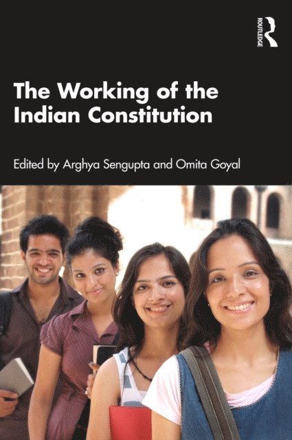 Omita Goyal, Arghya Sengupta - Working of the Indian Constitution, E-bok