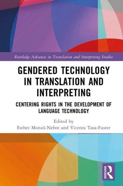 Vicenta Tasa-Fuster, Esther Monzo-Nebot - Gendered Technology in Translation and Interpreting, E-bok