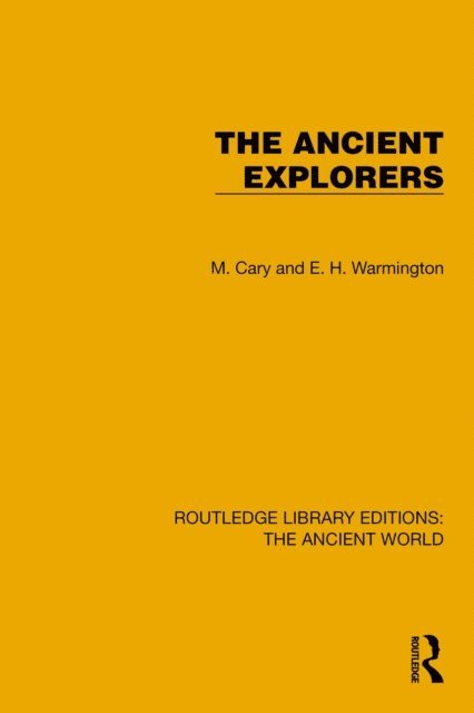 E.M. Warmington, M. Cary - Ancient Explorers, E-bok