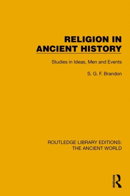 S.G.F. Brandon - Religion in Ancient History, E-bok