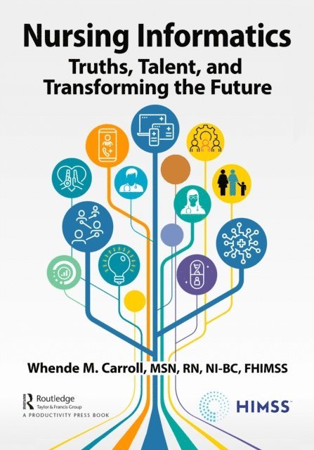 FHIMSS Whende Carroll, , MSN, RN-BC - Nursing Informatics, E-bok