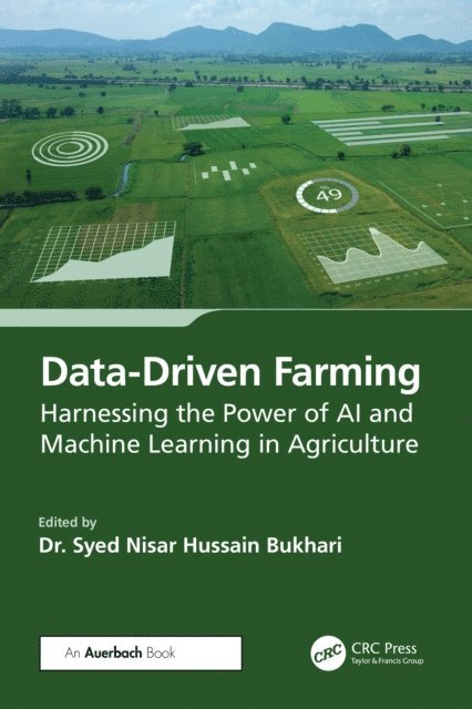 Syed Nisar Hussain Bukhari - Data-Driven Farming, E-bok