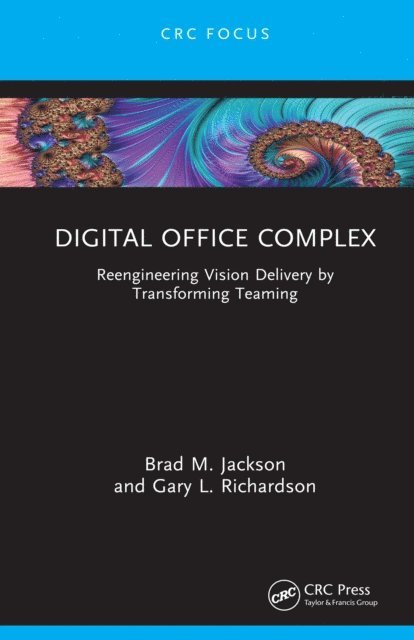 Gary L. Richardson, Brad M. Jackson - Digital Office Complex, E-bok