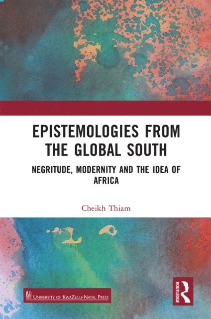 Cheikh Thiam - Epistemologies from the Global South, E-bok