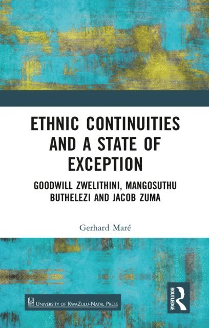 Gerhard Mare - Ethnic Continuities and a State of Exception, E-bok