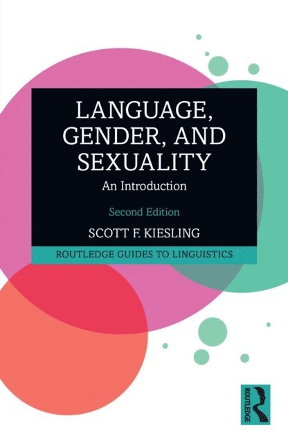 Scott F. Kiesling - Language, Gender, and Sexuality, E-bok