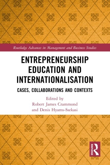Denis Hyams-Ssekasi, Robert James Crammond - Entrepreneurship Education and Internationalisation, E-bok