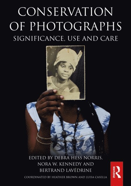 Bertrand Lavedrine, Nora W. Kennedy, Debra Hess Norris - Conservation of Photographs, E-bok
