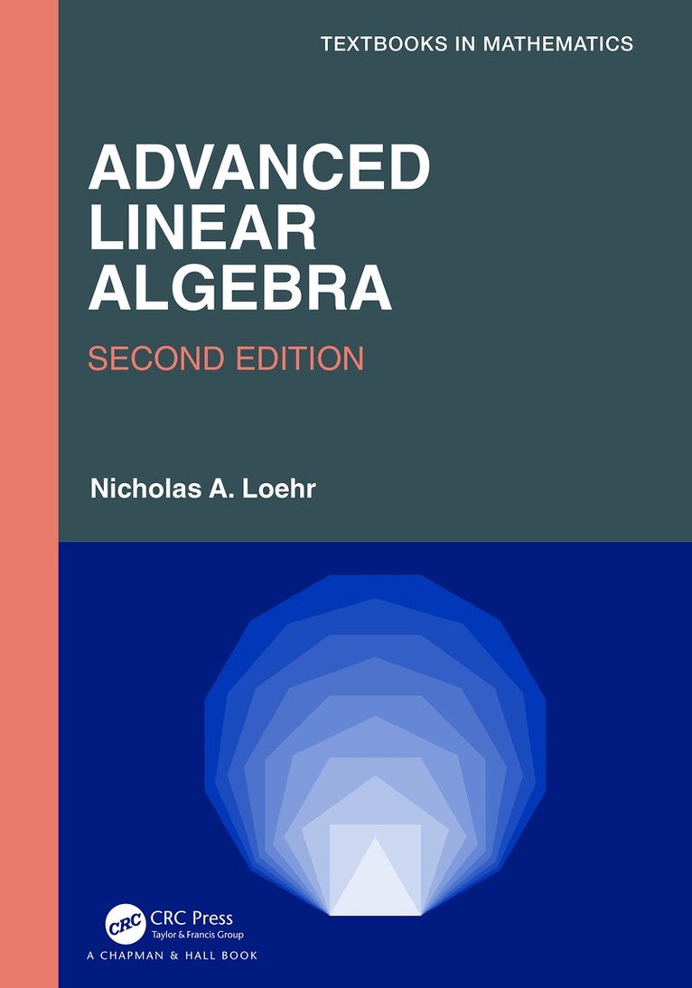 Nicholas A. Loehr - Advanced Linear Algebra, E-bok