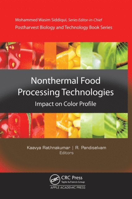 R. Pandiselvam, Kaavya Rathnakumar - Non-Thermal Food Processing Technologies, E-bok