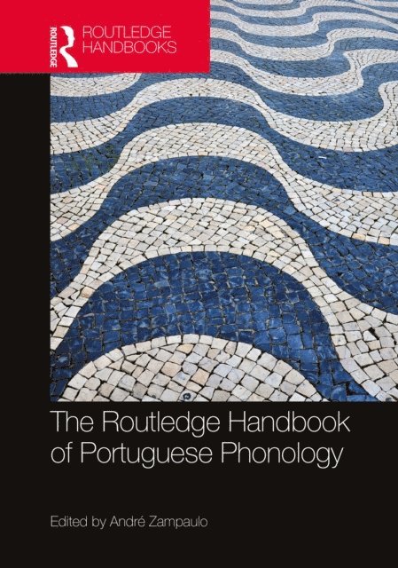 Andre Zampaulo - Routledge Handbook of Portuguese Phonology, E-bok