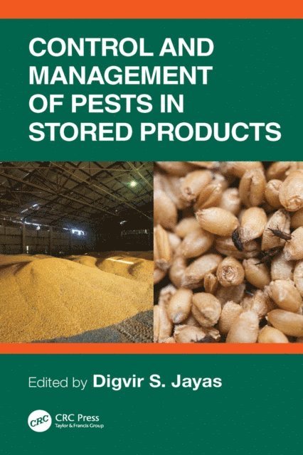 Digvir S. Jayas - Control and Management of Pests in Stored Products, E-bok