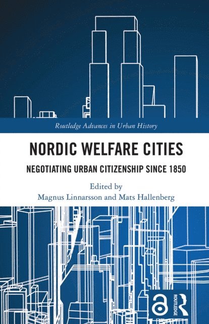 Mats Hallenberg, Magnus Linnarsson - Nordic Welfare Cities, E-bok