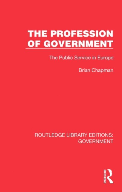 Brian Chapman - Profession of Government, E-bok